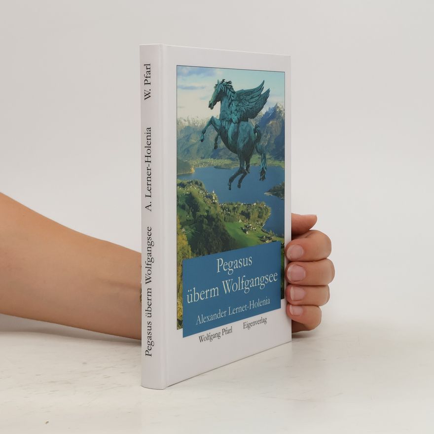Alexander Lernet-Holenia Pegasus überm Wolfgangsee