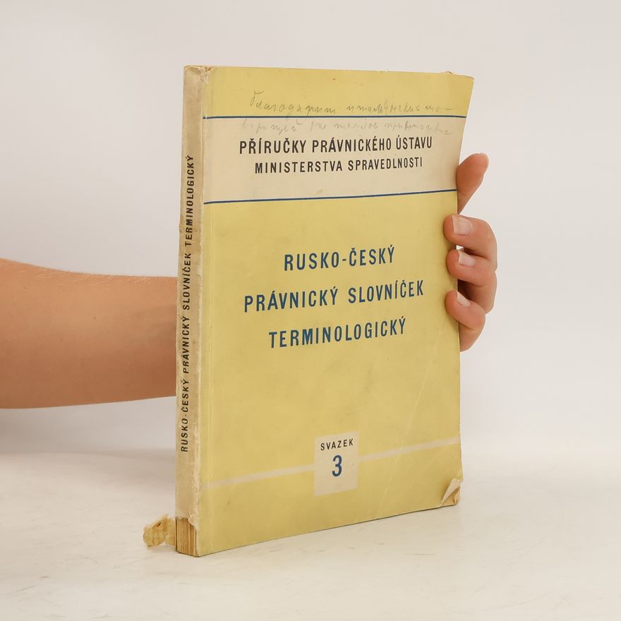 Kolektív autorov Rusko-český právnický slovníček terminologický, svazek 3