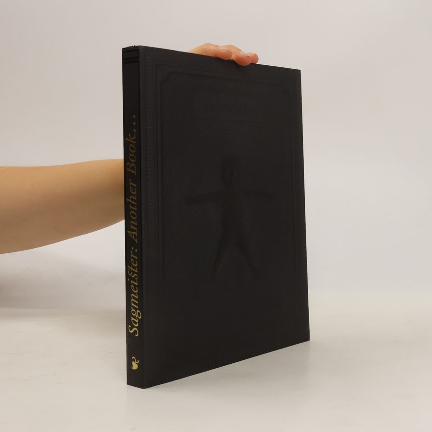 Stefan Sagmeister Sagmeister: another book about promotion & sales material