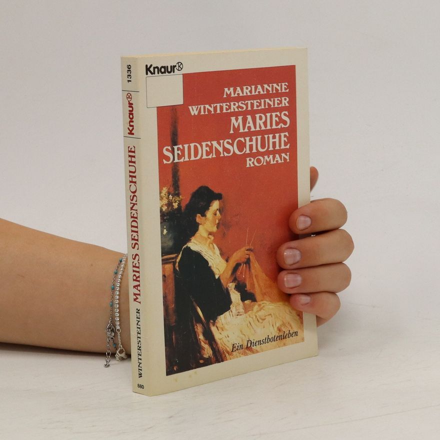 Marianne Wintersteiner Maries Seidenschuhe