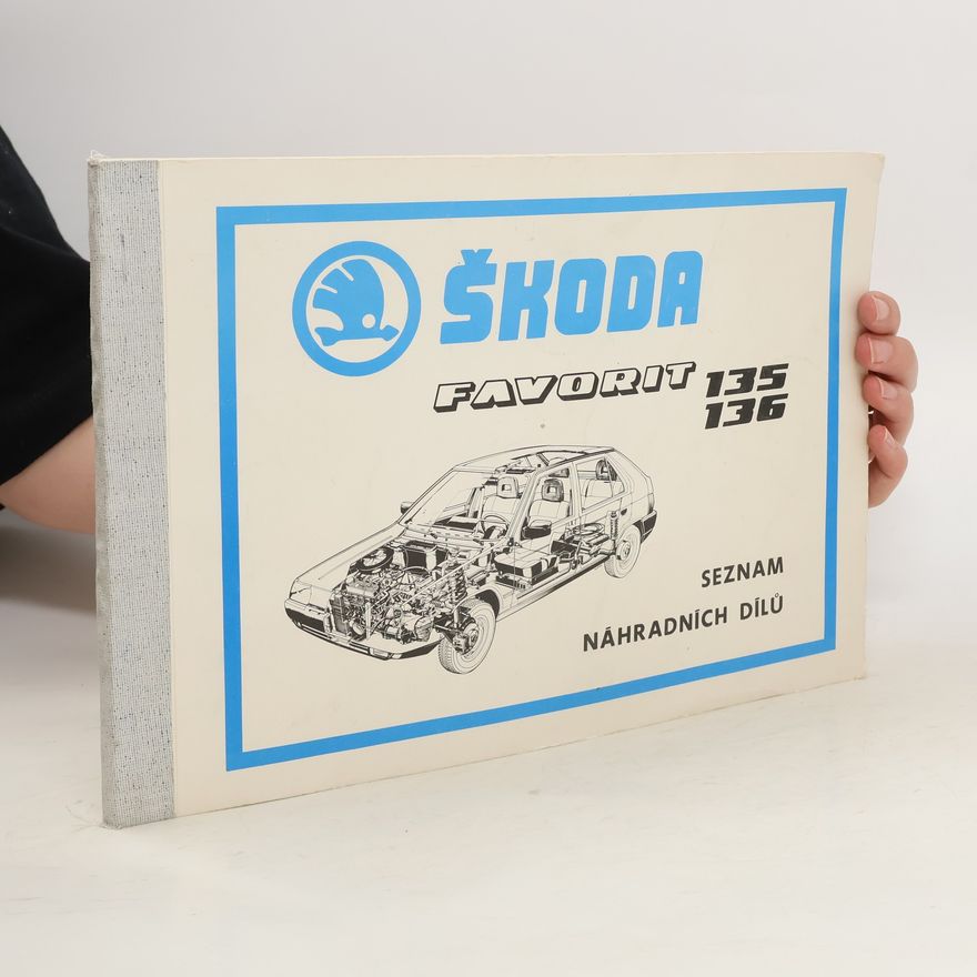 Autorenkollektiv Škoda Favorit 135, 136: Seznam náhradních dílů