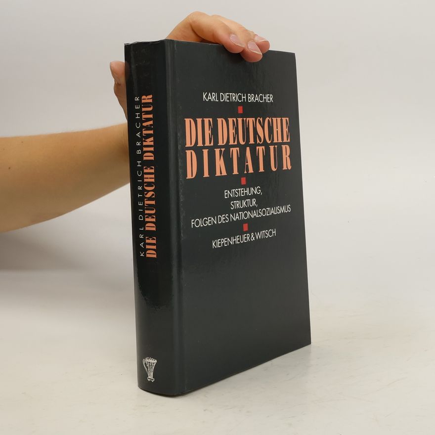 Karl-Dietrich Bracher Die deutsche Diktatur