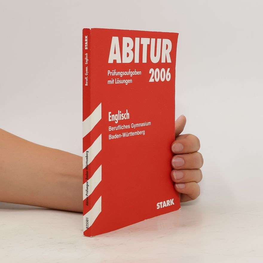 Autorenkollektiv Abitur 2006. Prüfungsaufgaben mit Lösungen