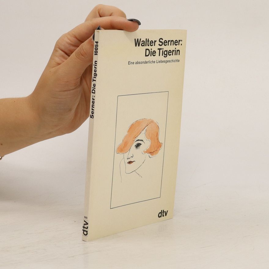 Walter Serner Die Tigerin