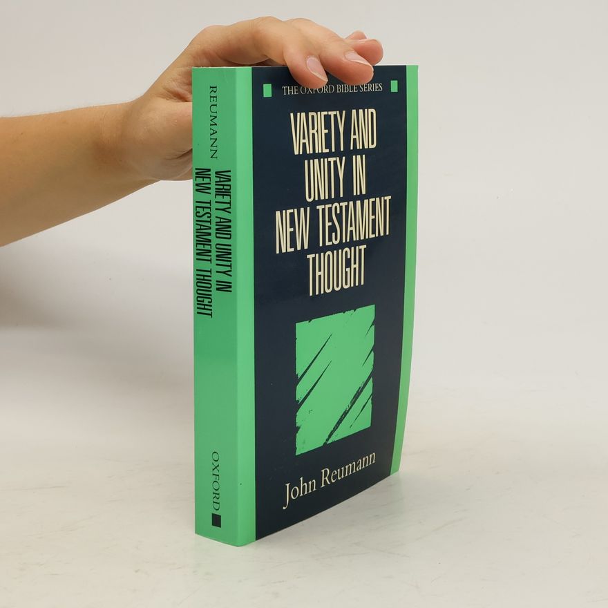 John Reumann Variety and Unity in New Testament Thought
