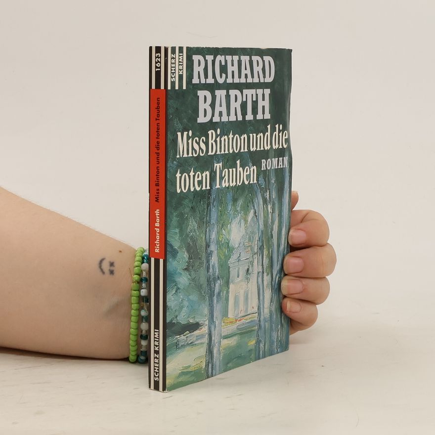 Richard Barth Miss Binton und die toten Tauben