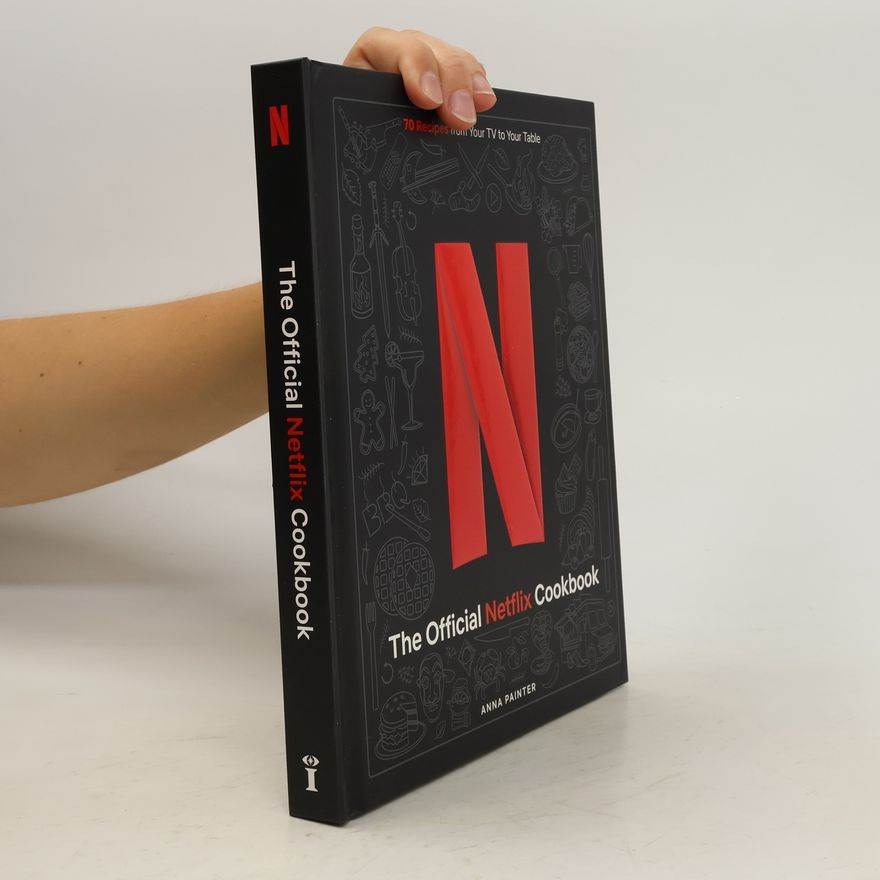 Insight Editions The Official Netflix Cookbook