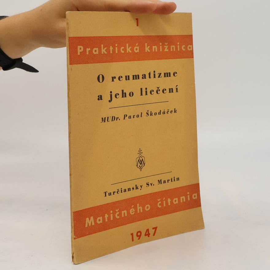 Pavel Škodáček O reumatizme a jeho liečení