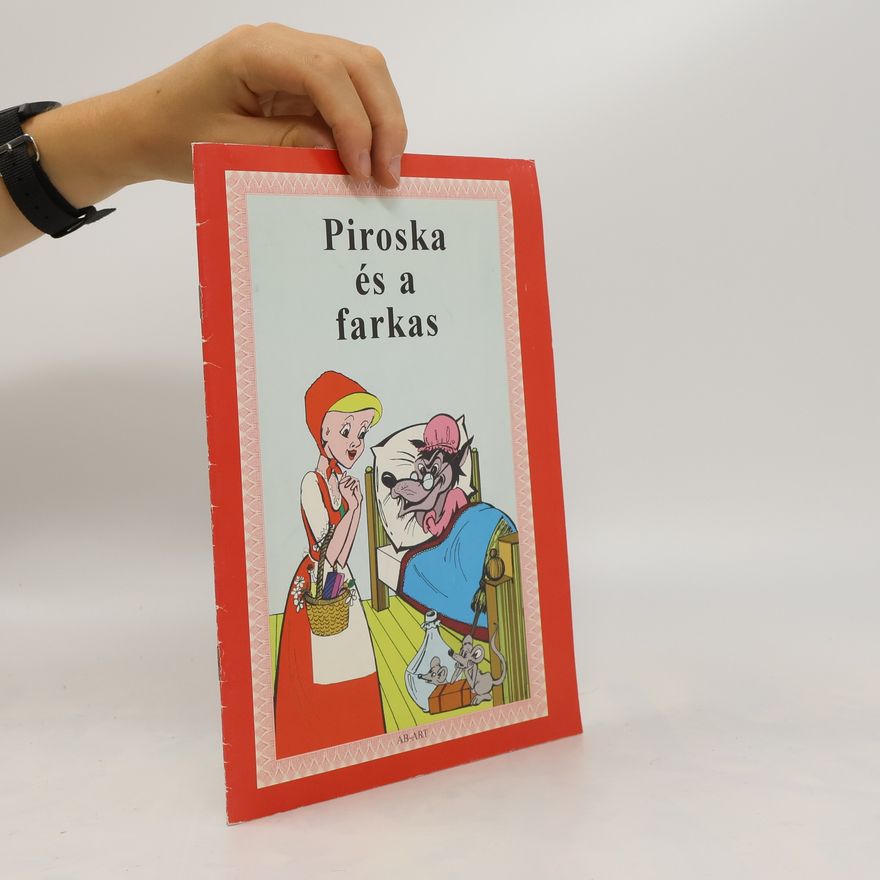 Collectif d'auteurs Piroska és a farkas