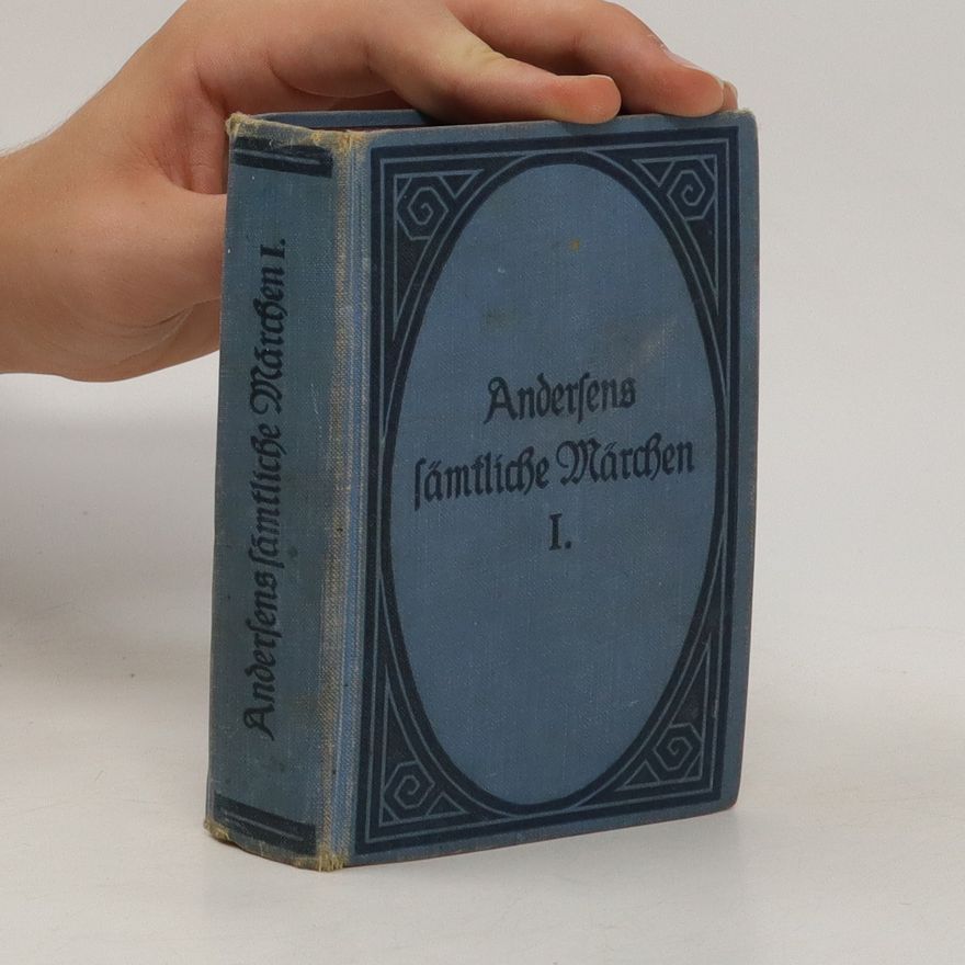 Hans Christian Andersen Andersens sämtliche Märchen I.