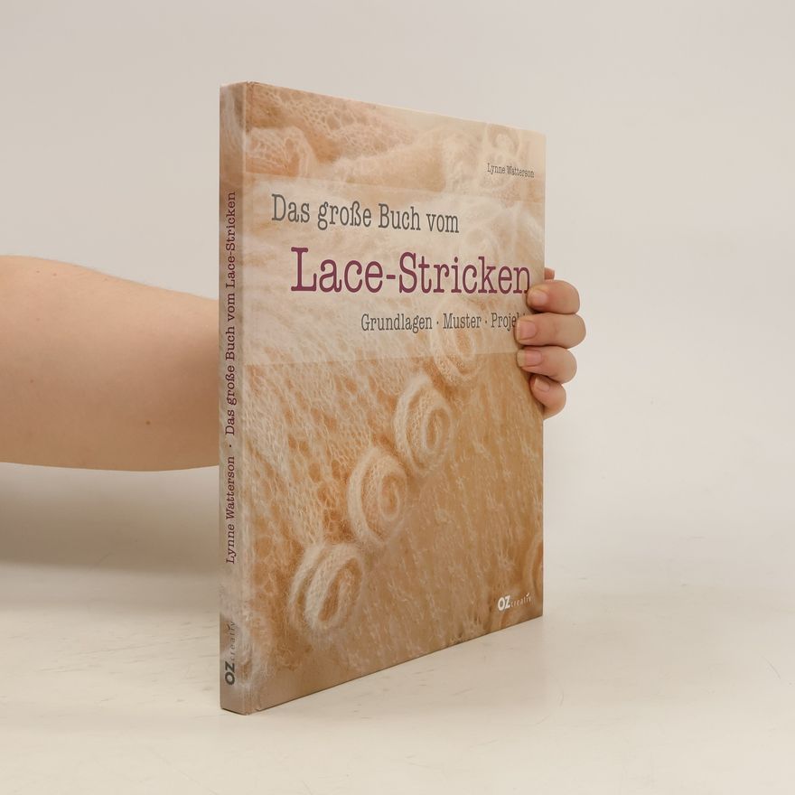 Lynne Watterson Das große Buch vom Lace-Stricken