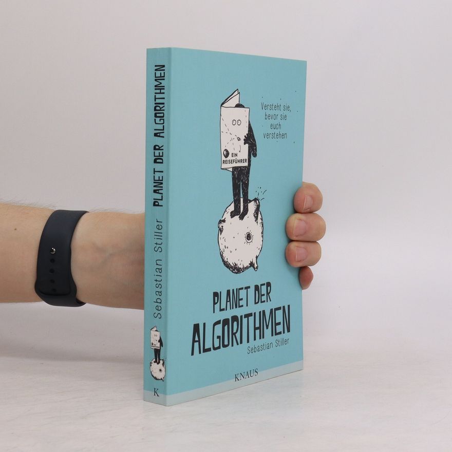 Sebastian Stiller Planet der Algorithmen