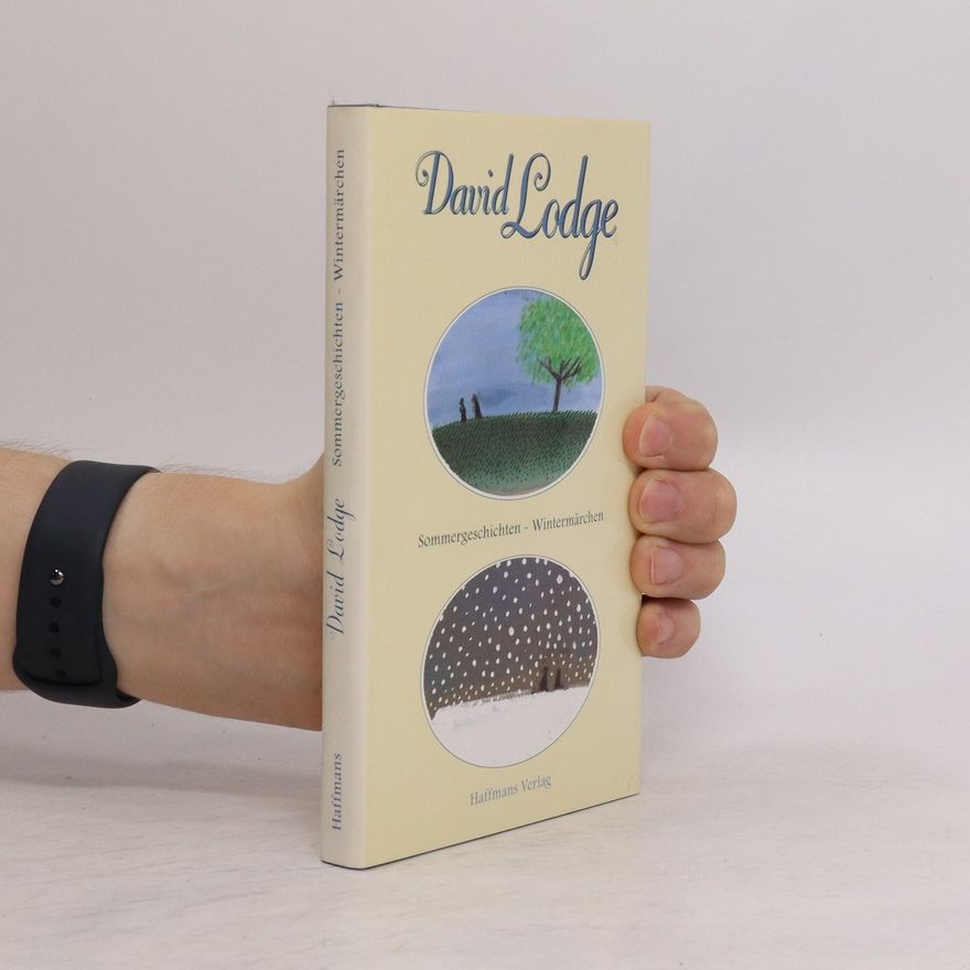 David Lodge Sommergeschichten - Wintermärchen