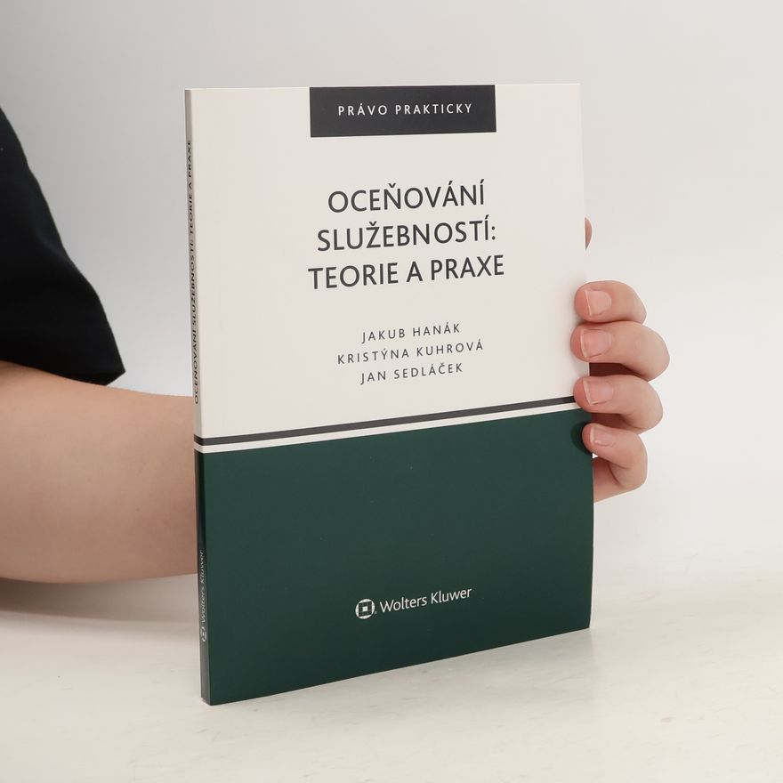 Kristýna Kuhrová Oceňování služebností: teorie a praxe