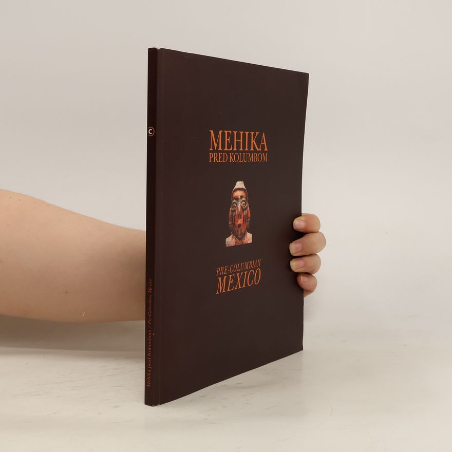 Kolektiv autorů Mehika pred Kolumbom