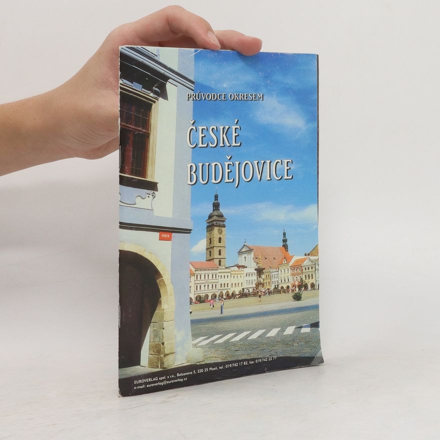Kolektiv autorů Průvodce okresem. České Budějovice
