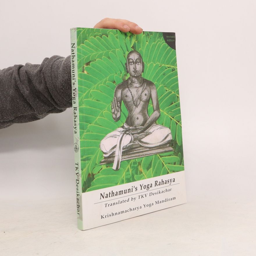 T. K. V. Desikachar Nathamuni's Yoga Rahasya