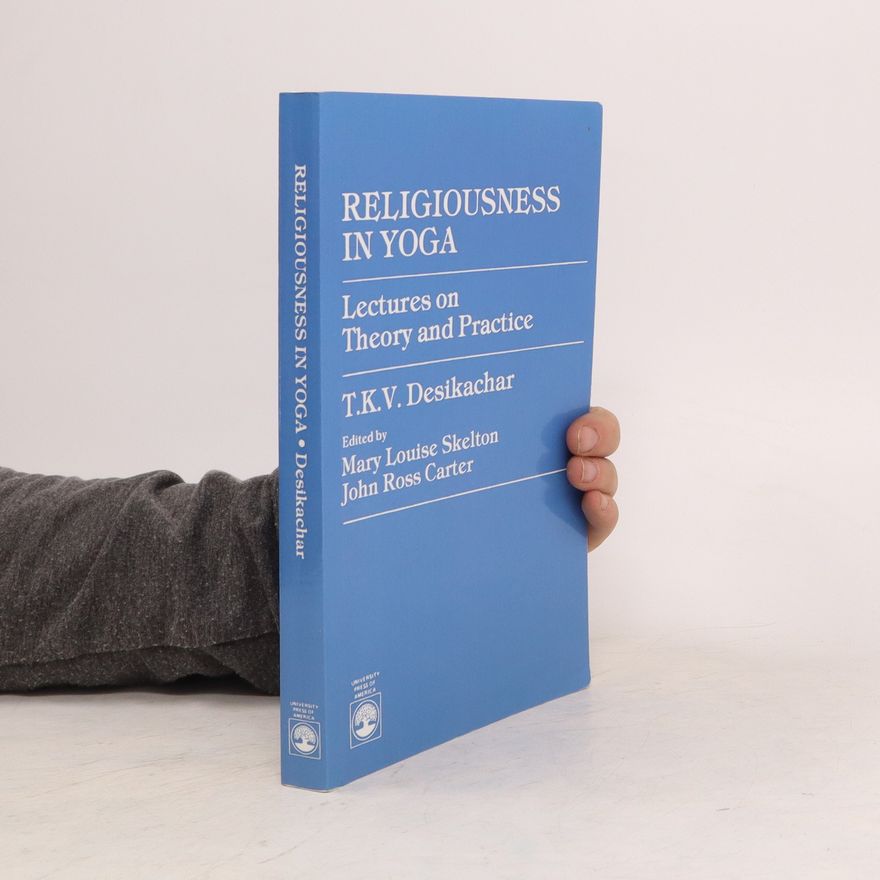 T. K. V. Desikachar Religiousness in Yoga