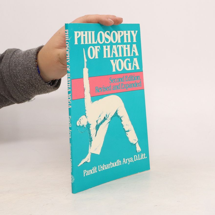 Pandit U. Arya Philosophy of Hatha Yoga