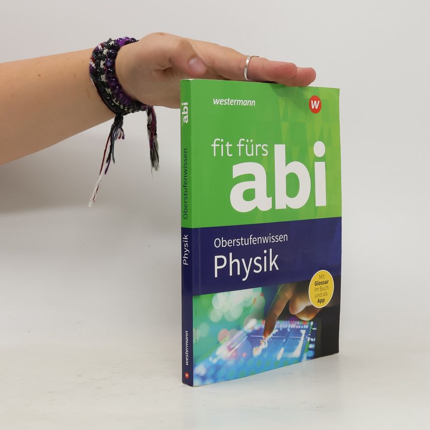Autorenkollektiv Fit fürs Abi 2018 - Physik Oberstufenwissen