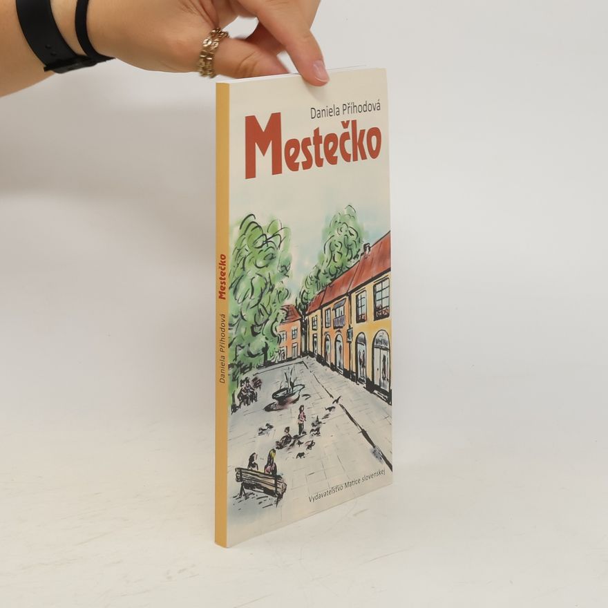 Daniela Příhodová Mestečko