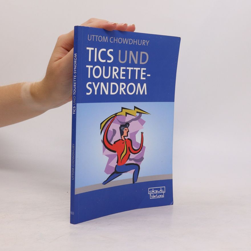 Uttom Chowdhury Tics und Tourette-Syndrom