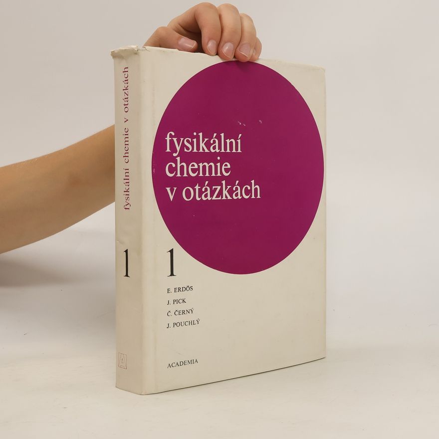 Kolektiv autorů Fysikální chemie v otázkách 1
