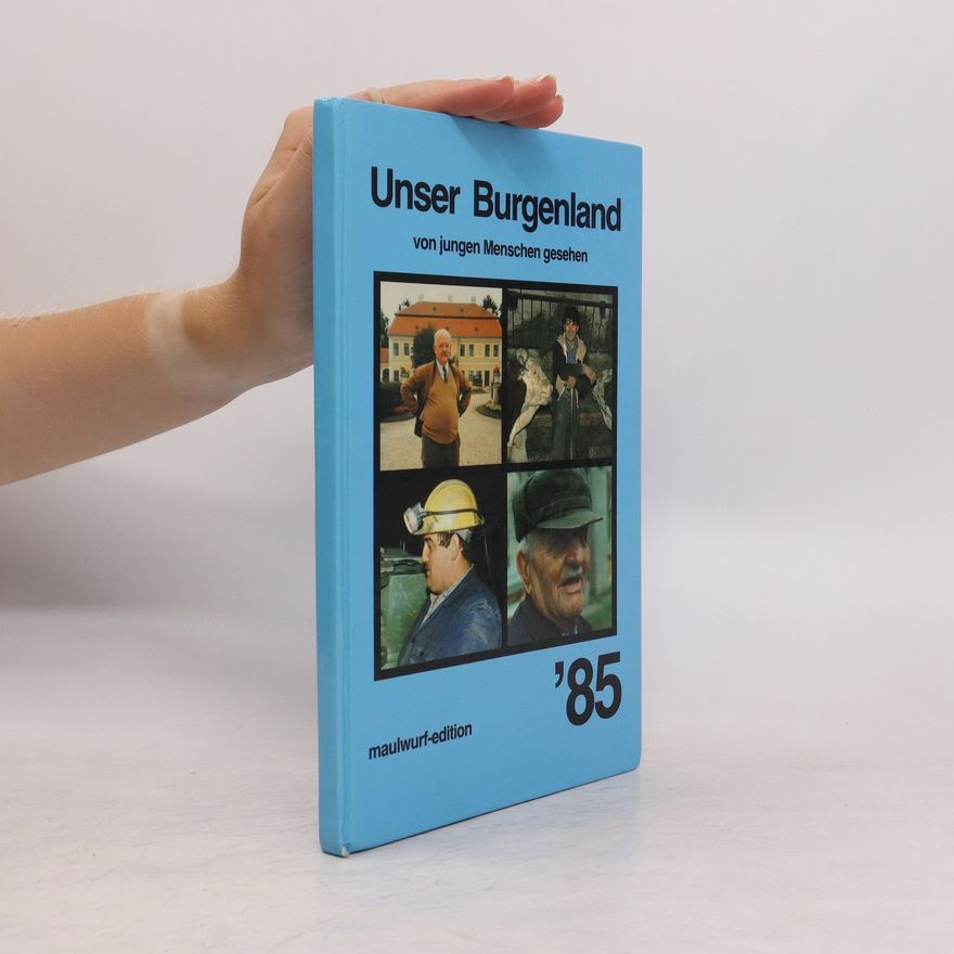 Autorenkollektiv Unser Burgenland '85