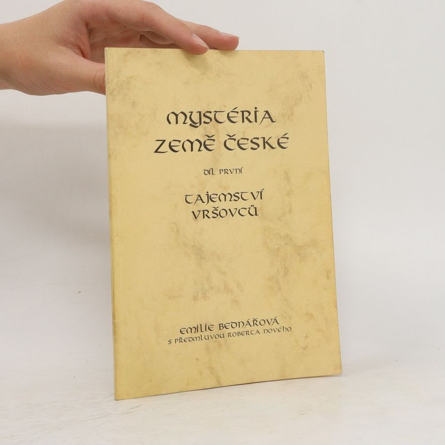 Bednářová Emílie Mystéria země České. Díl první