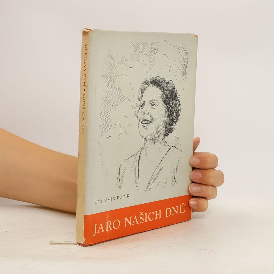 Bohumír Fučík Jaro našich dnů
