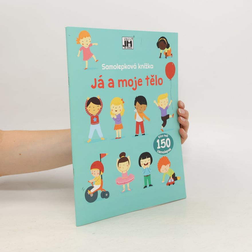 Various authors Já a moje tělo: Samolepková knížka