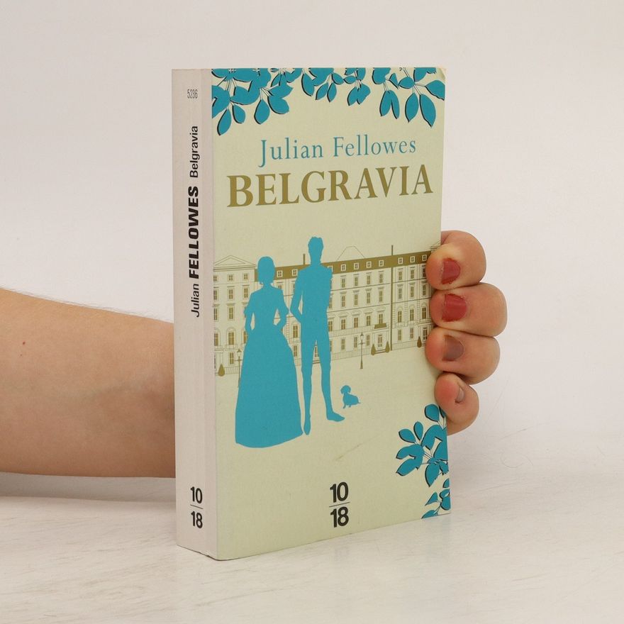 Julian Fellowes Belgravia