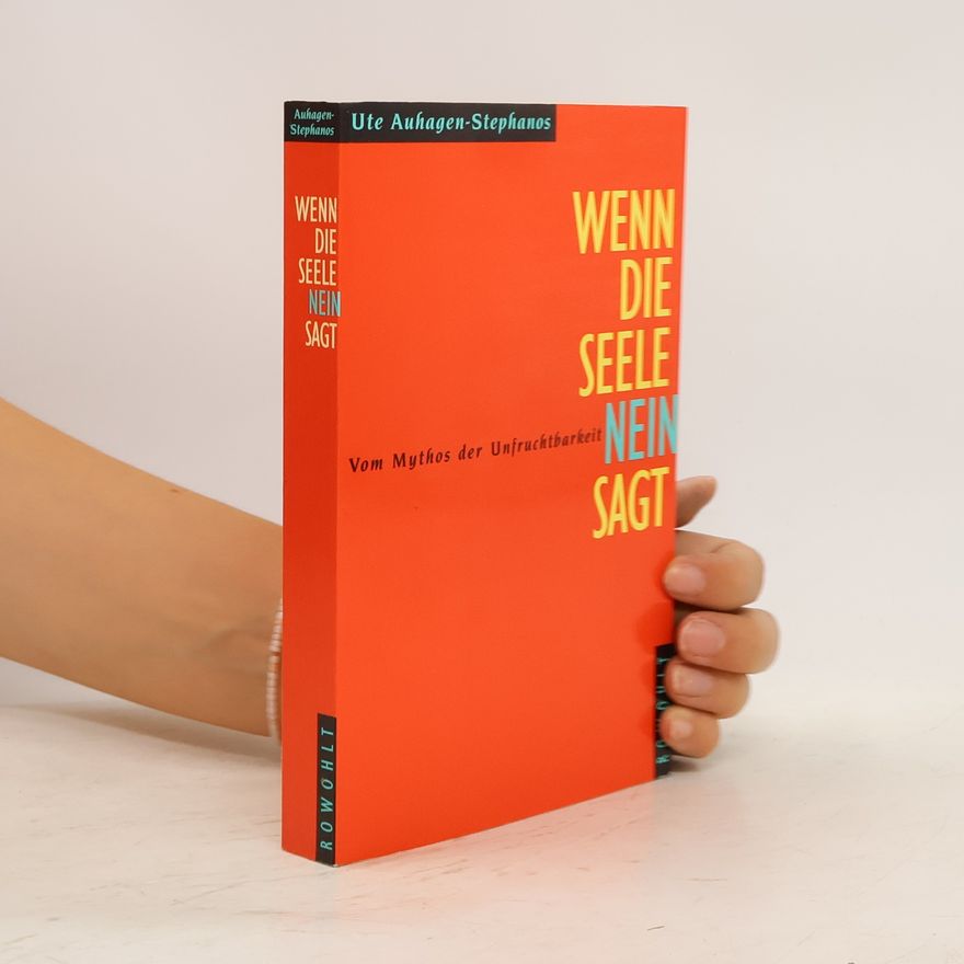 Ute Auhagen-Stephanos Wenn die Seele nein sagt
