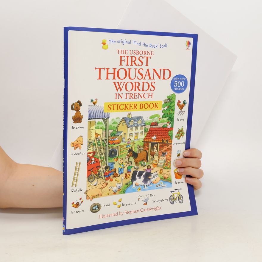 Heather Amery The Usborne First Thousand Words in French Sticker Book