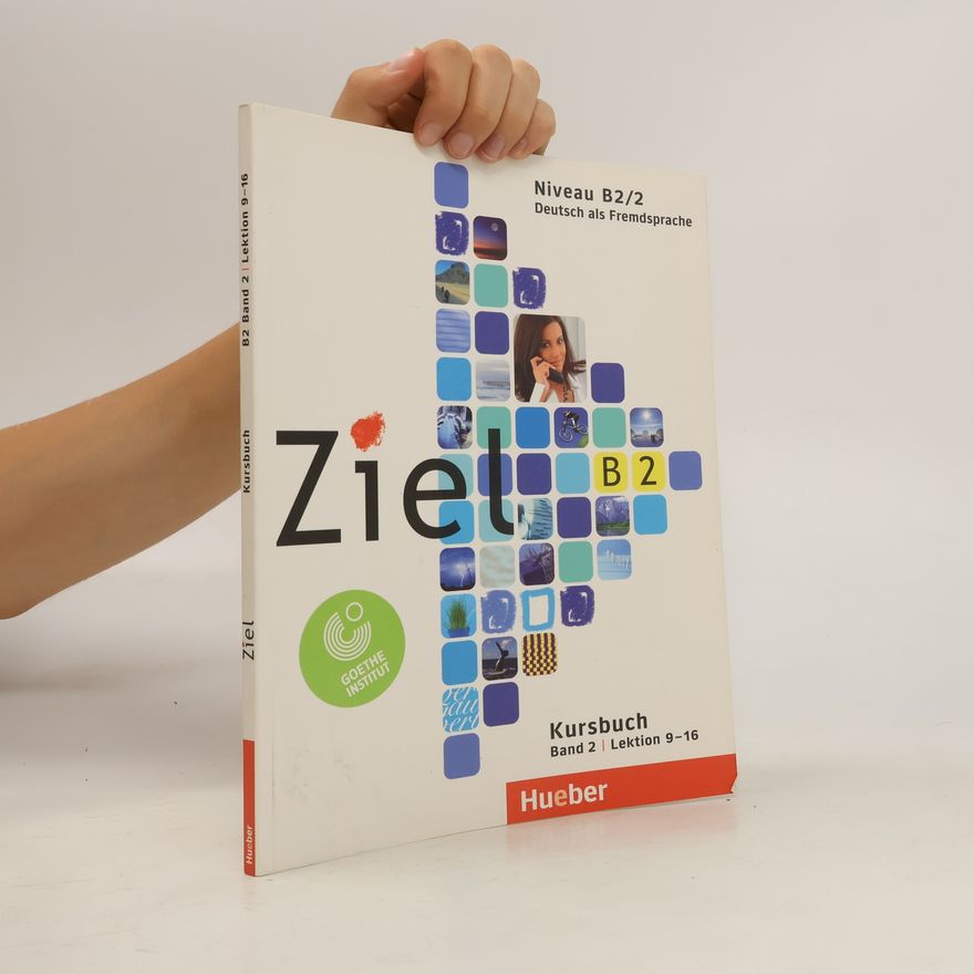 Autorenkollektiv Ziel B2. Niveau B2/2. Kursbuch. Lektion 9-16