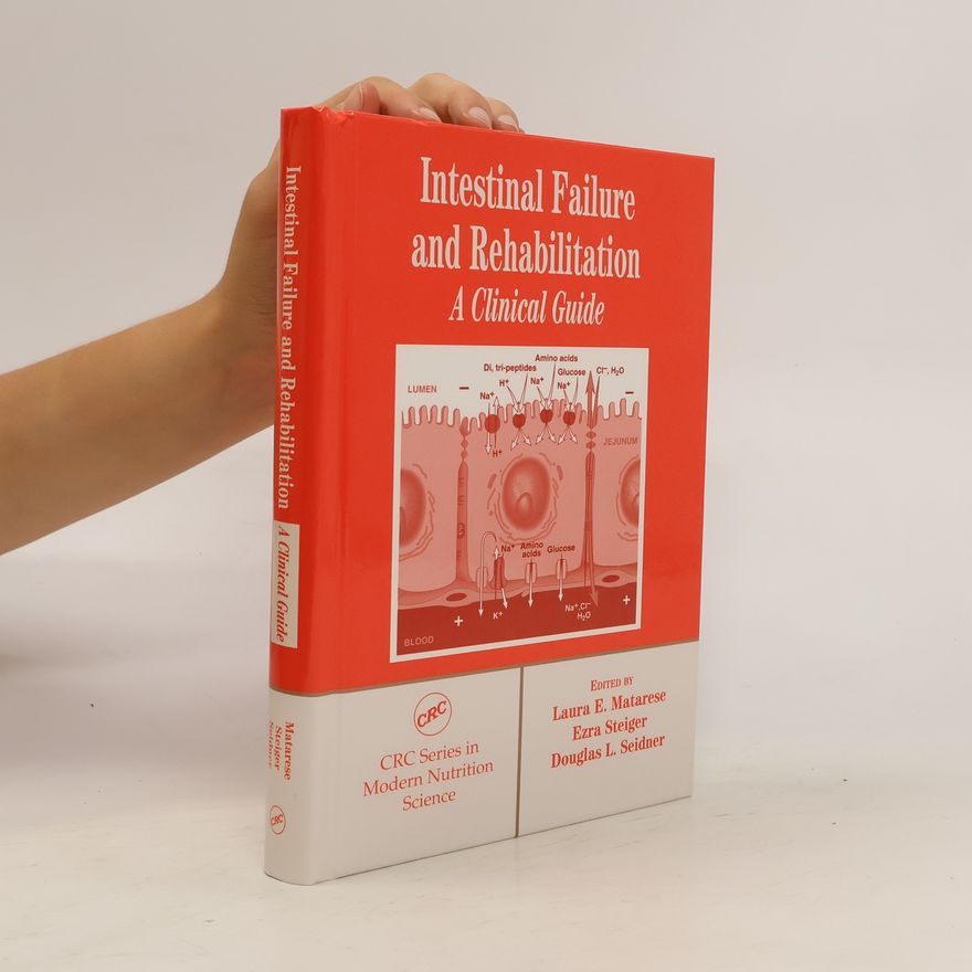 Douglas L. Seidner Intestinal Failure and Rehabilitation