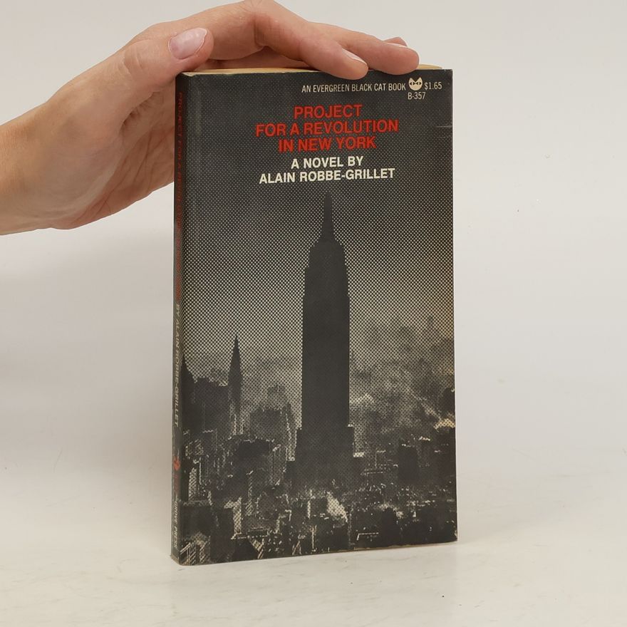 Alain Robbe-Grillet Project for a Revolution in New York
