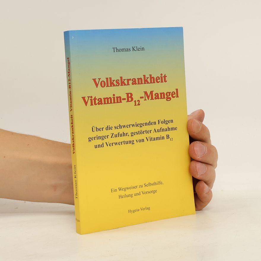 Thomas Klein Volkskrankheit Vitamin-B12-Mangel