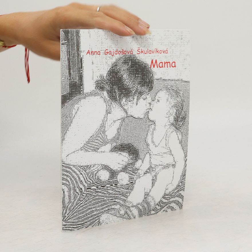 Anna Gajdošová Škulavíková Mama