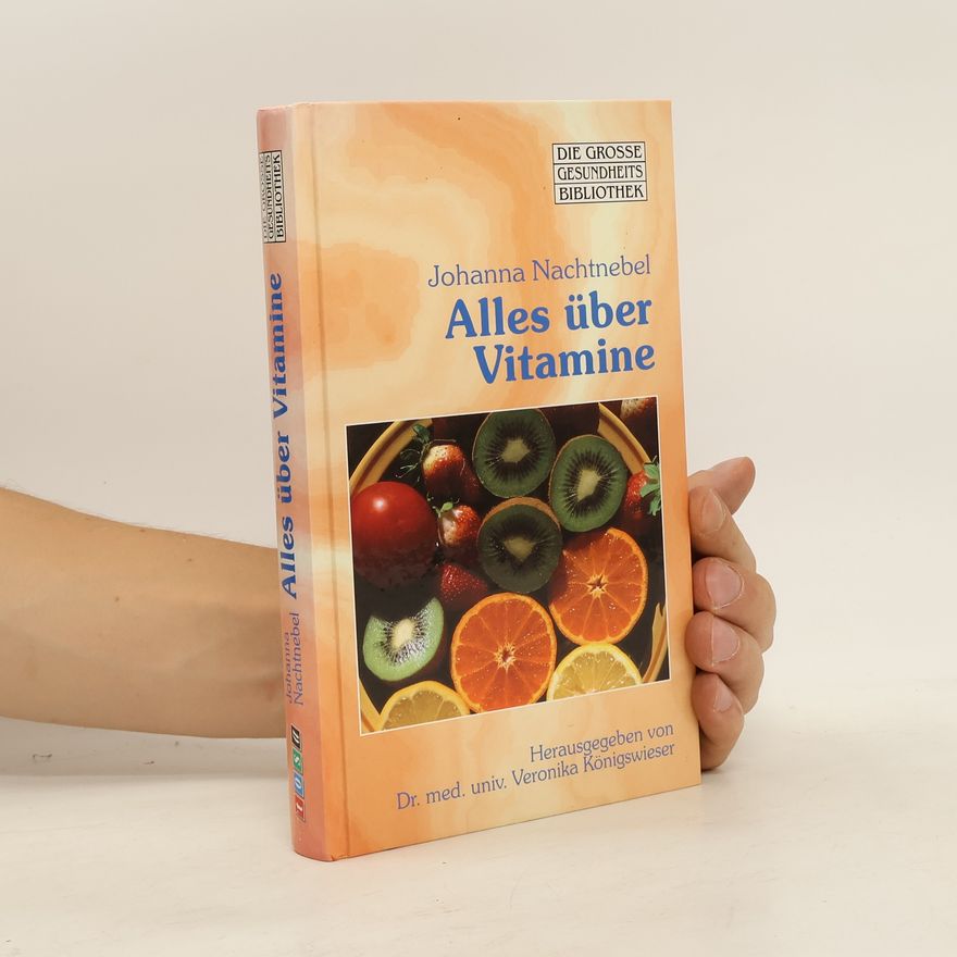 Johanna Nachtnebel Alles über Vitamine
