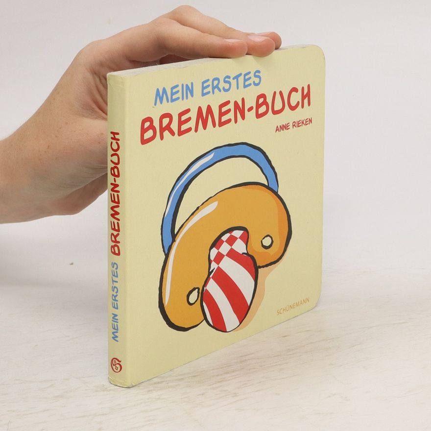 Anne Rieken Mein erstes Bremen-Buch