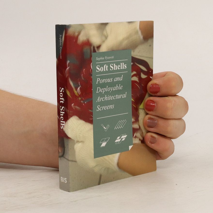 Sophia Vyzoviti Soft Shells