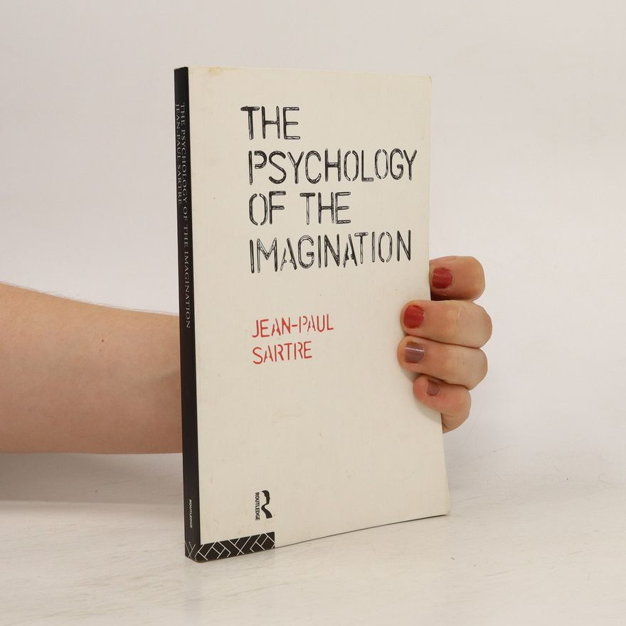 Jean-Paul Sartre The Psychology of the Imagination
