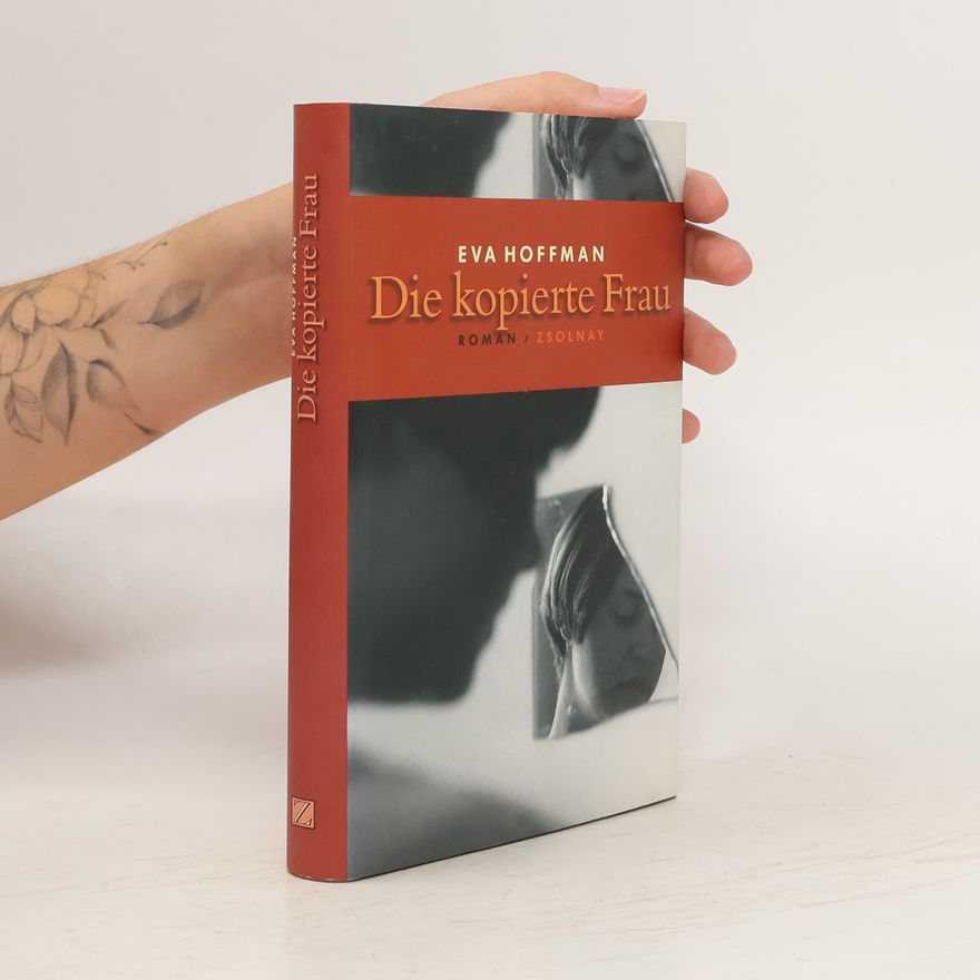 Eva Hoffman Die kopierte Frau