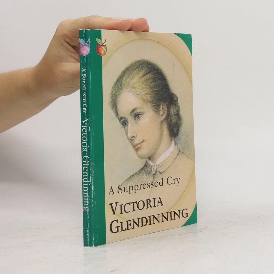 Victoria Glendinning A Suppressed Cry
