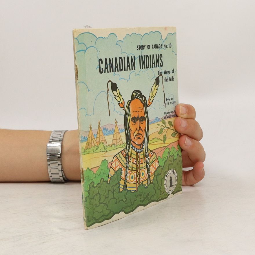 J. R. H. Wilbur Canadian Indians
