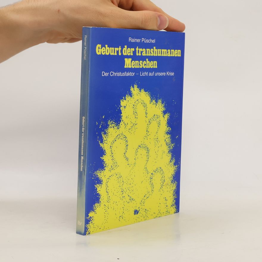Rainer Püschel Die Geburt der transhumanen Menschen