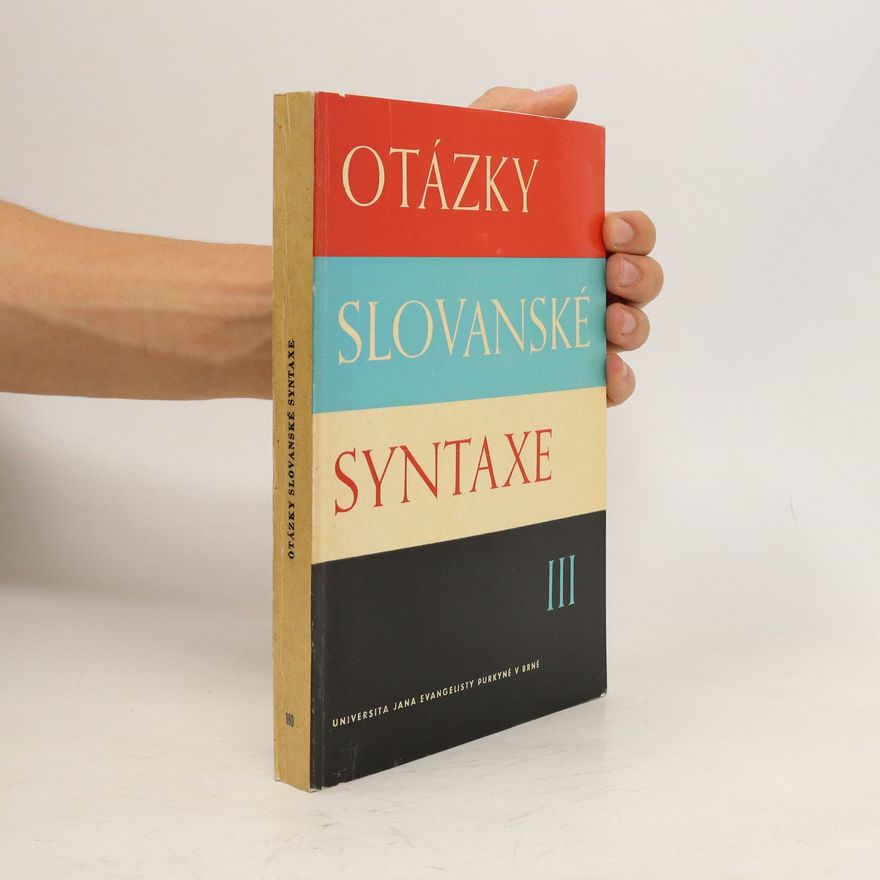 Various authors Otázky slovanské syntaxe 3
