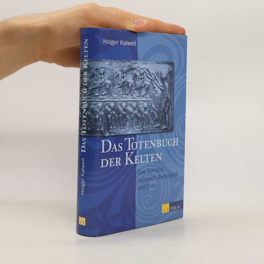 Holger Kalweit Das Totenbuch der Kelten
