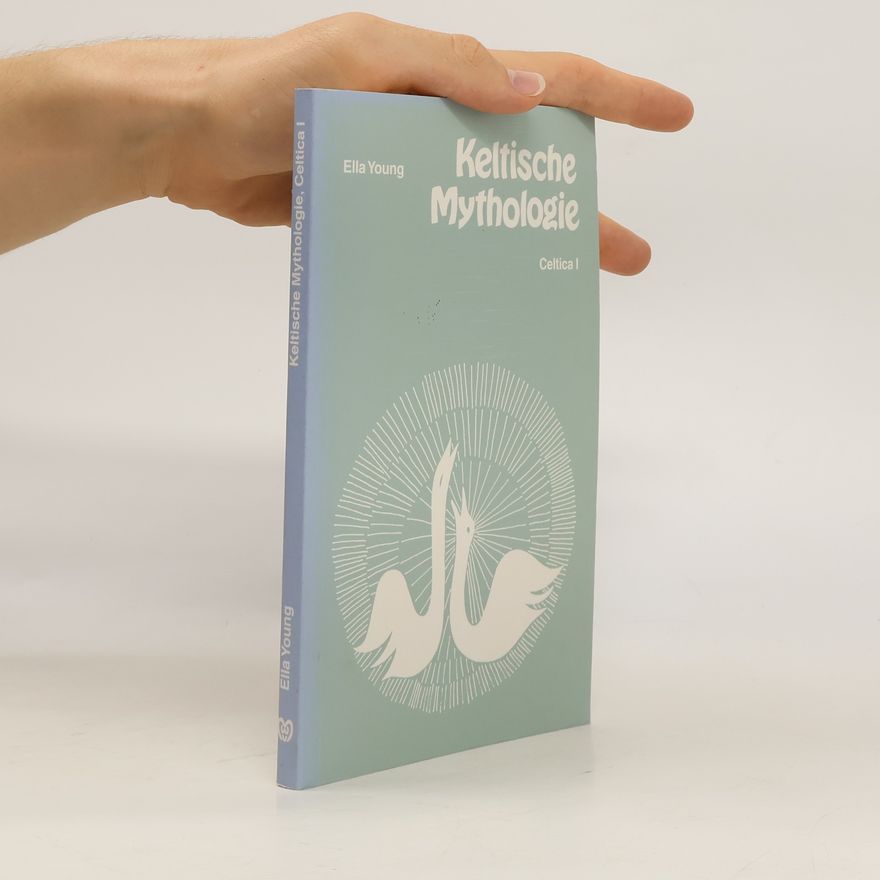 Ella Young Keltische Mythologie